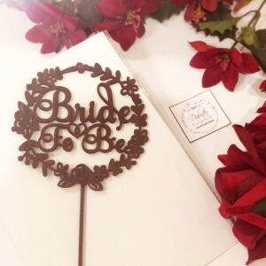 Bride To Be Cake Topper/Wooden Premium Design Cake Topper